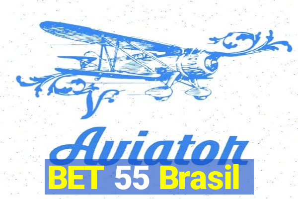 BET 55 Brasil